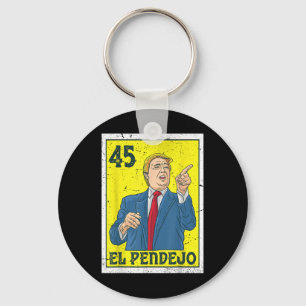 El Pendejo Anti President Donald Trump 45 Usa Vote Key Ring