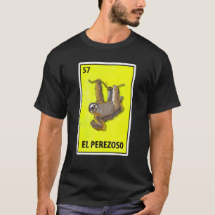 El Perezoso Mexican Parody Lottery T-Shirt