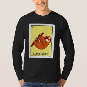 El Perezoso Sloth  Mexican Lottery Card Game T-Shirt