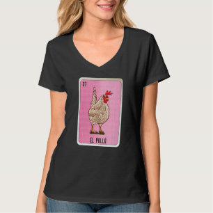 El Pollo Mexican Slang Lottery Bingo Cards   T-Shirt