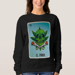 El Porro Mexican Slang Lottery Bingo Cards Sweatshirt
