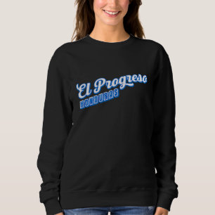 El Progreso Honduras Sweatshirt