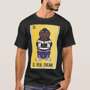 El Real Chicano Mexican Slang Lottery Bingo Cards T-Shirt