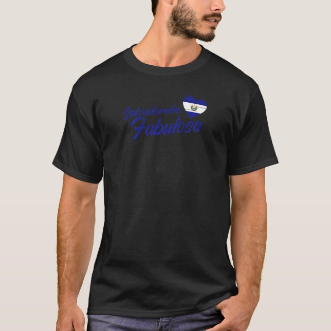 El Salvador Flag Salvadoreña Fabulosa Salvadorian T-Shirt (Front)