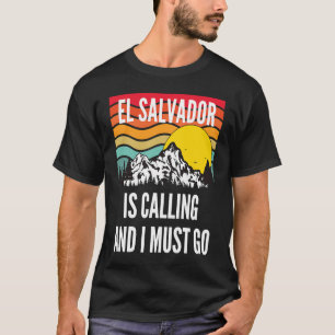 El Salvador Is Calling And I Must Go, Wavy Sunset T-Shirt