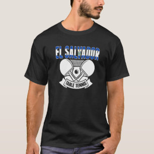 El Salvador Ping Pong Salvadorean Table Tennis T-Shirt