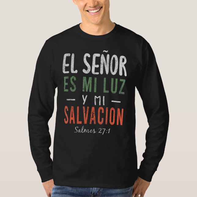 El Señor Es Mi Luz En Espanol Christian Spanish Pr T-Shirt (Front)