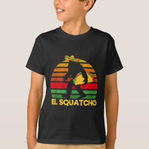 El Squatcho Bigfoot Lover Sasquatch Mexican Cinco T-Shirt