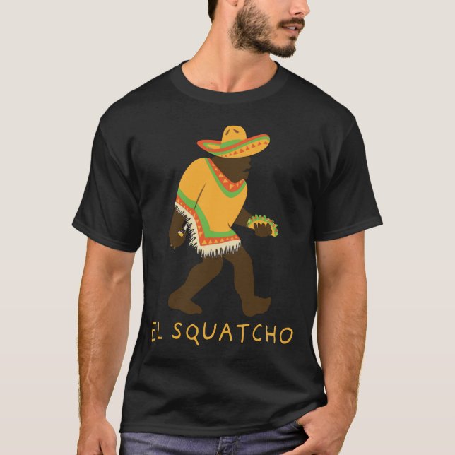 El Squatcho Bigfoot With Taco Beer Pacho Sombrero T-Shirt (Front)
