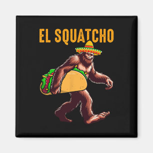 El Squatcho Mexican Bigfoot Tacos Cinco De Mayo Sa Magnet