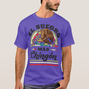 El Suegro Mas Chingon Meican Flag Cool Father In L T-Shirt