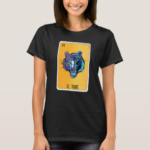 El Tigre Mexican Lottery Mexico Loteria Cards 1 T-Shirt