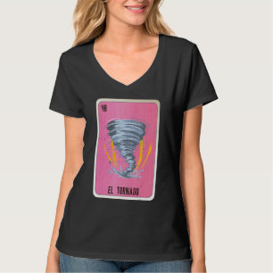 El Tornado Mexican Slang Lottery Bingo Cards T-Shirt