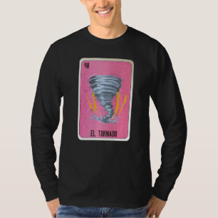 El Tornado Mexican Slang Lottery Bingo Cards   T-Shirt