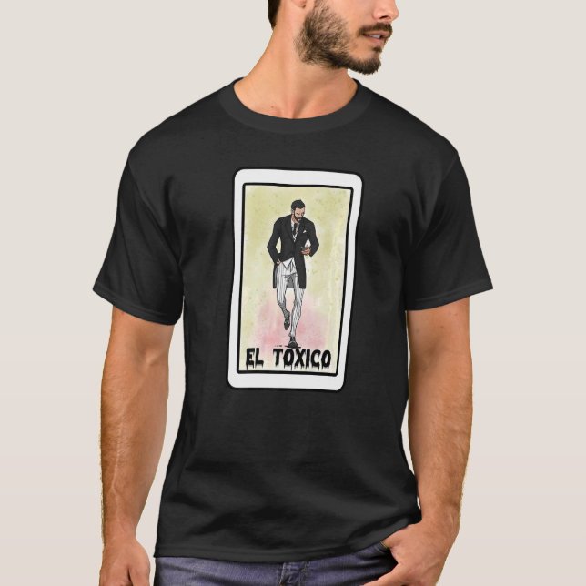 El Tóxico T-Shirt (Front)