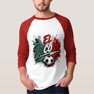 El Tricolor - Mexico national team nickname T-Shirt