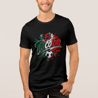 El Tricolor - Mexico national team nickname Tri-Blend Shirt