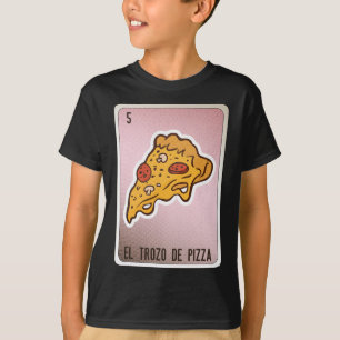 El Trozo De Pizza Mexican Slang Chicano Bingo Card T-Shirt