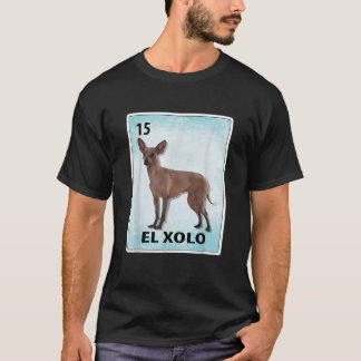 El Xolo Mexican Perro Xoloitzcuintli Cards  T-Shirt