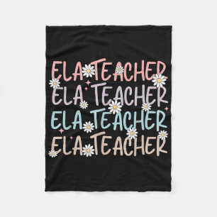Ela Teacher Flower Daisy Back To School English Te Fleece Blanket