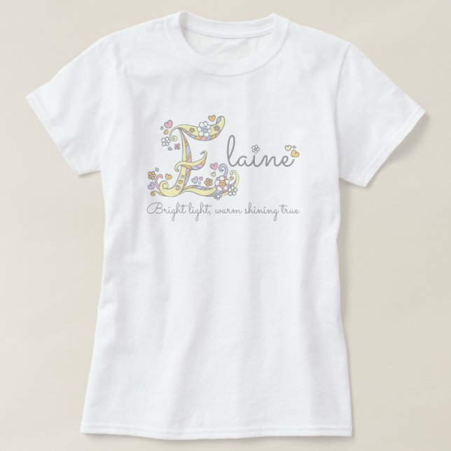 Elaine girls E name meaning custom tee (Design Front)