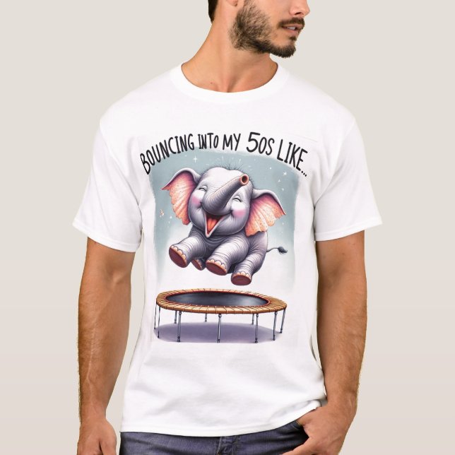 Elastic Elephants: A Trampoline to 50! T-Shirt (Front)