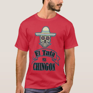 Elata mas Chingon Playera Camiseta Gift retro T-Shirt
