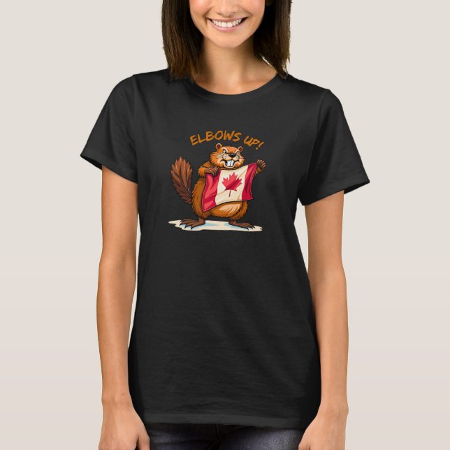 Elbows UP, Beaver, Canada Canadian Flag Maple Leaf T-Shirt (Front)