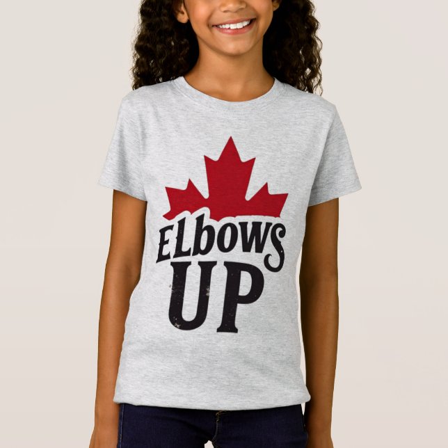 Elbows Up – Bold Canadian Spirit T-Shirt (Front)