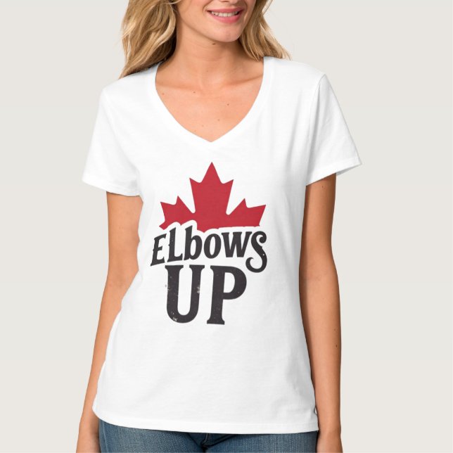 Elbows Up – Bold Canadian Spirit T-Shirt (Front)
