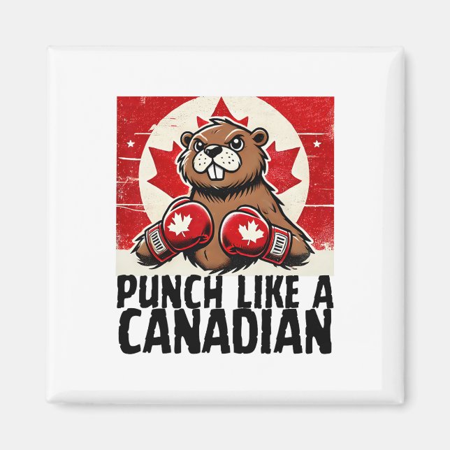 Elbows Up Canada Canadian Counter Tariffs Beaver B Magnet (Front)