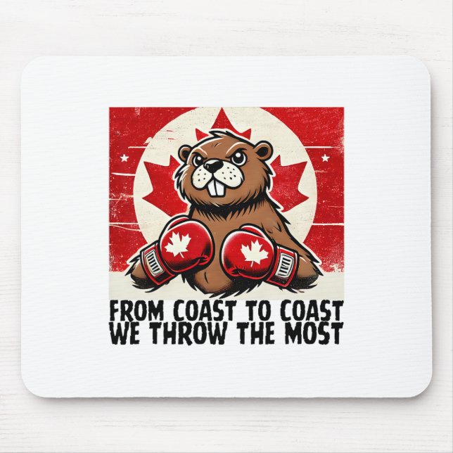 Elbows Up Canada Canadian Counter Tariffs Beaver B Mouse Pad (Front)