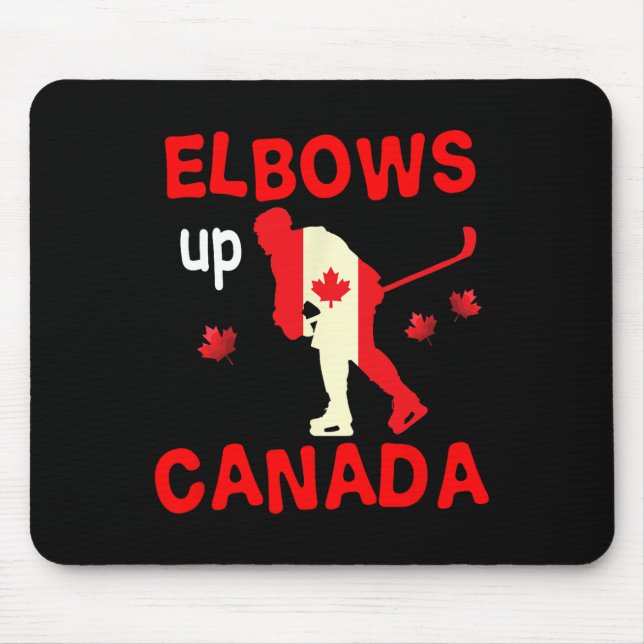 Elbows Up Canada! Hockey  Mouse Pad (Front)