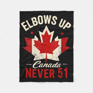 Elbows Up Canada Never 51 Canada Flag Fleece Blanket