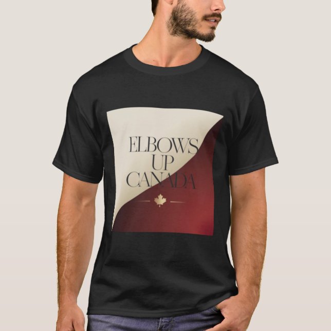 Elbows Up Canada Sticker9  T-Shirt (Front)