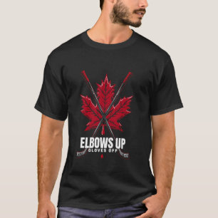 Elbows Up Canada True North Strong and Free Proud T-Shirt