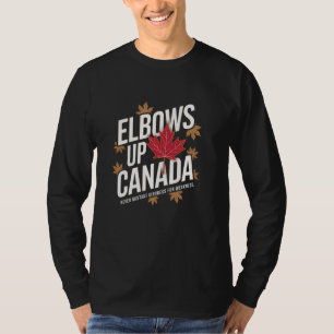 Elbows Up Canada True North Strong and Free Proud  T-Shirt