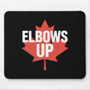 Elbows Up Funny Canadian Maple Leaf Mouse Pad