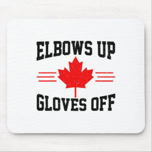 Elbows Up Gloves Off Canada Flag Hockey Fighter Fu Mouse Pad