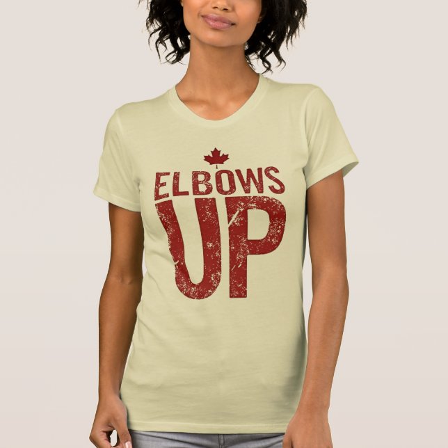 Elbows Up – Stand Strong for Canada T-Shirt (Front)