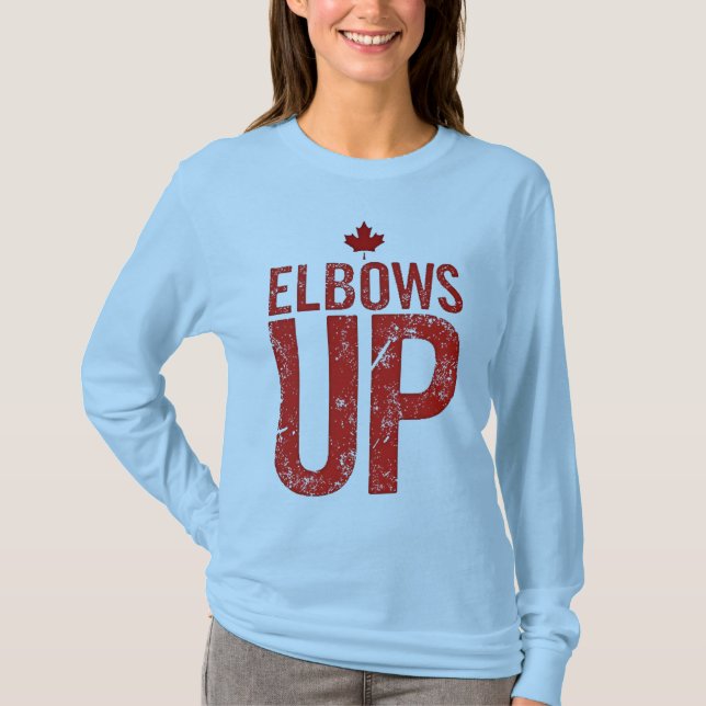 Elbows Up – Stand Strong for Canada T-Shirt (Front)