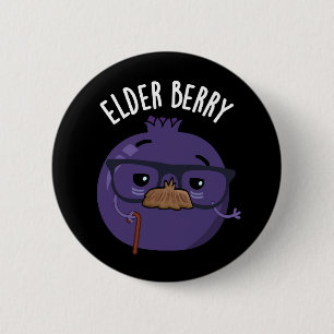 Elder-berry Funny Berry Pun  6 Cm Round Badge