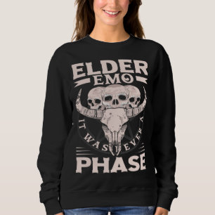 Elder Emo It Was Never A Phase Gothic Skeleton 8 Sweatshirt