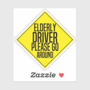 elderly driver please go around