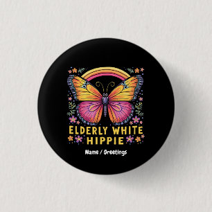 Elderly White Hippie Funny Quote Retro Humour  3 Cm Round Badge