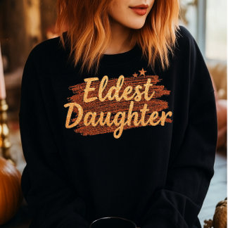 Eldest Daughter Sweatshirt, Gift for Swiftie Sweatshirt