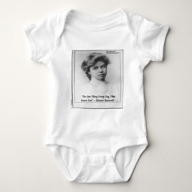 Eleanor Roosevelt "Do Something Scary" Quote Baby Bodysuit (Front)