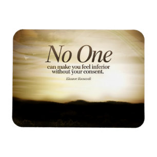 Eleanor Roosevelt Inspirational Quote "No one" Magnet