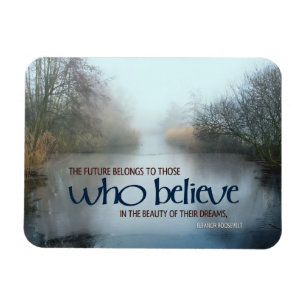 Eleanor Roosevelt Inspirational Quote "The future" Magnet
