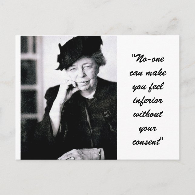 Eleanor Roosevelt - No-one can make you feel... Postcard (Front)
